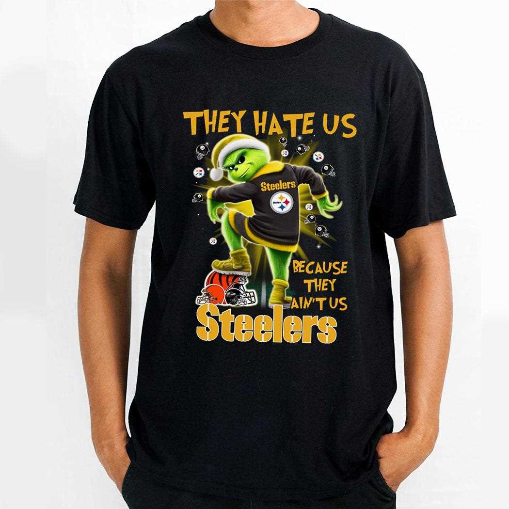Pittsburgh Steelers Grinch They Hate Us Because They Ain’t Us Sweatshirt