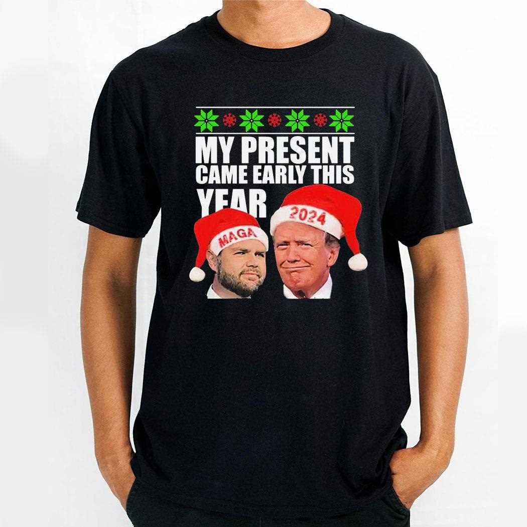 Santa Trump Vance Maga My Present Came Early This Year Christmas 2024 Shirt
