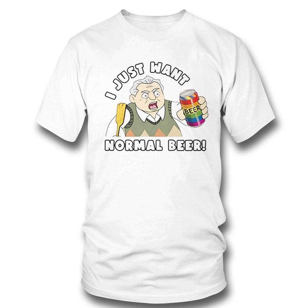 The New Norm Show I Just Want Normal Beer Shirt Hoodie