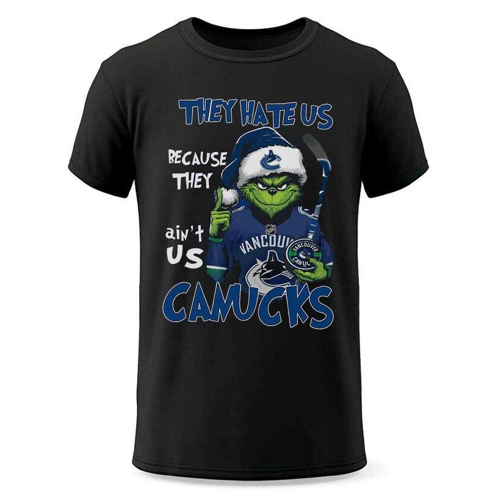 Canucks Grinch They Hate Us Because They Ain’t Us Sweatshirt Canucks Grinch They Hate Us Because They Ain’t Us Sweatshirt