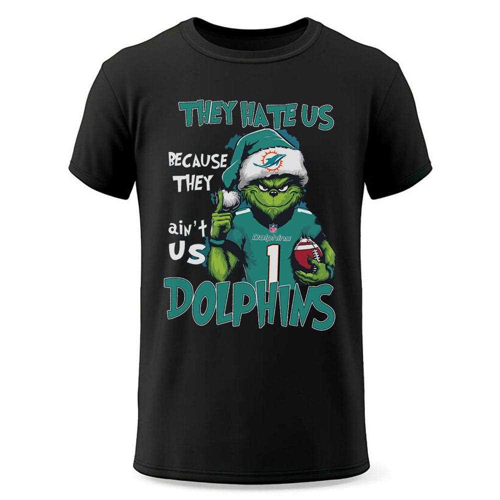 Dolphins Grinch They Hate Us Because They Ain’t Us Sweatshirt Dolphins Grinch They Hate Us Because They Ain’t Us Sweatshirt