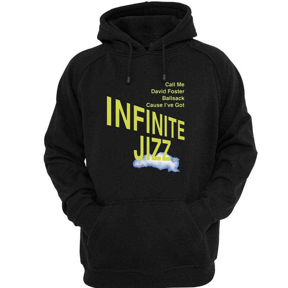 Call Me David Foster Ball Sack Cause Ive Got Infinite Jazz Shirt Call Me David Foster Ball Sack Cause Ive Got Infinite Jazz Shirt