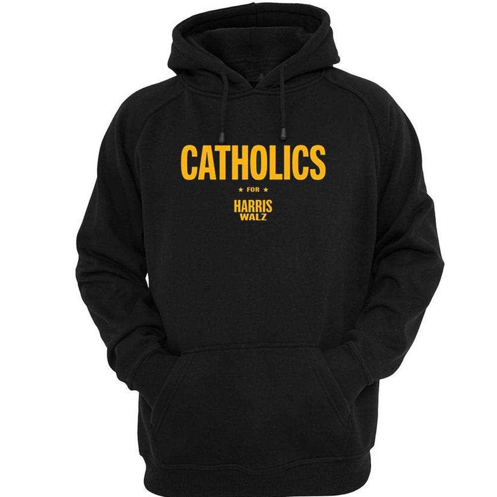 Catholics For Harris Walz Shirt Hoodie Catholics For Harris Walz Shirt Hoodie