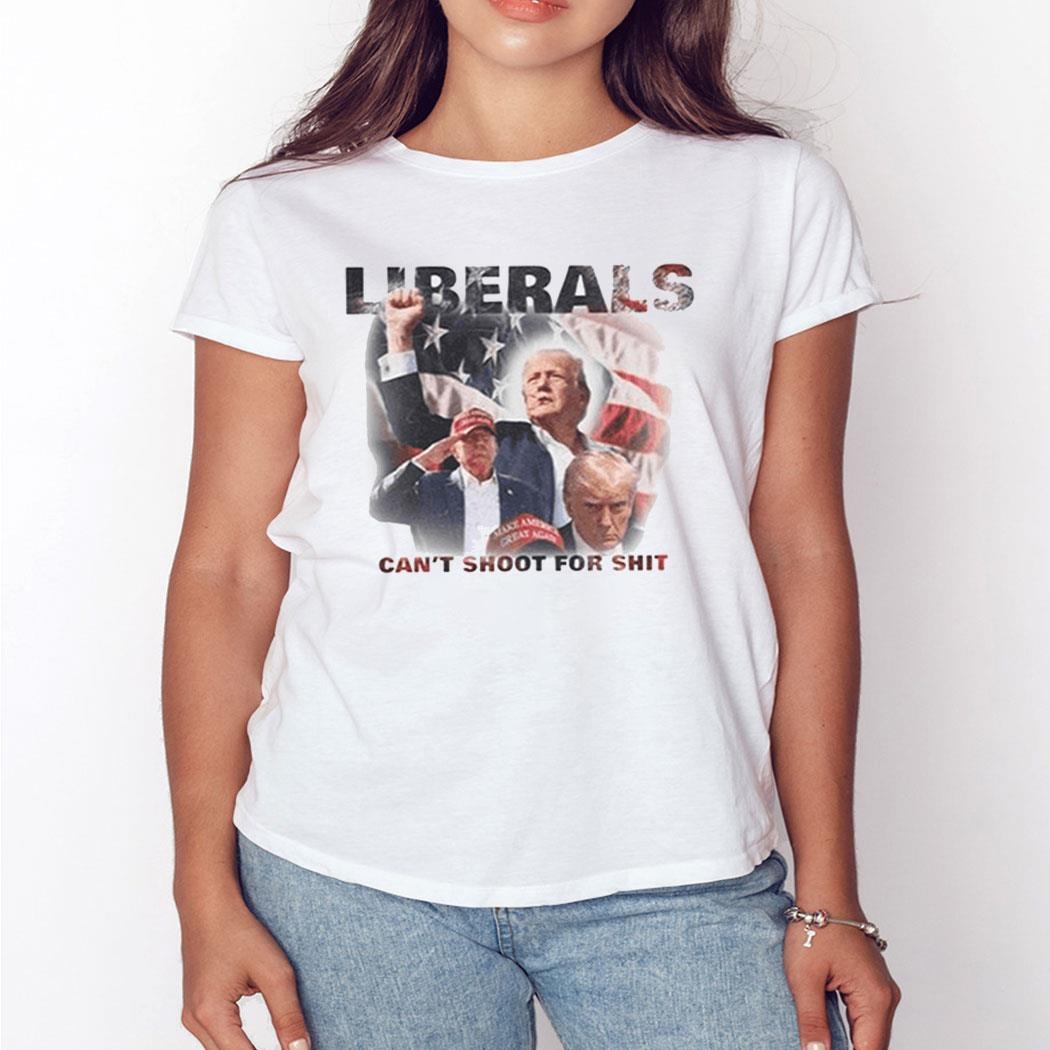 Duke Gomez Trump Liberals Cant Shoot For Shit Shirt Duke Gomez Trump Liberals Cant Shoot For Shit Shirt