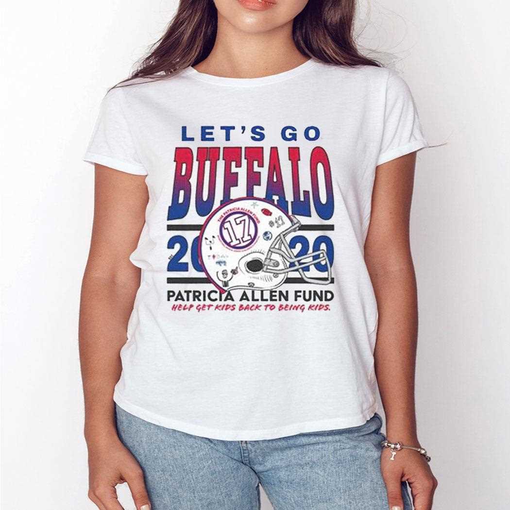 Josh Allen Lets Go Buffalo 2020 Patricia Allen Fund Shirt Josh Allen Lets Go Buffalo 2020 Patricia Allen Fund Shirt