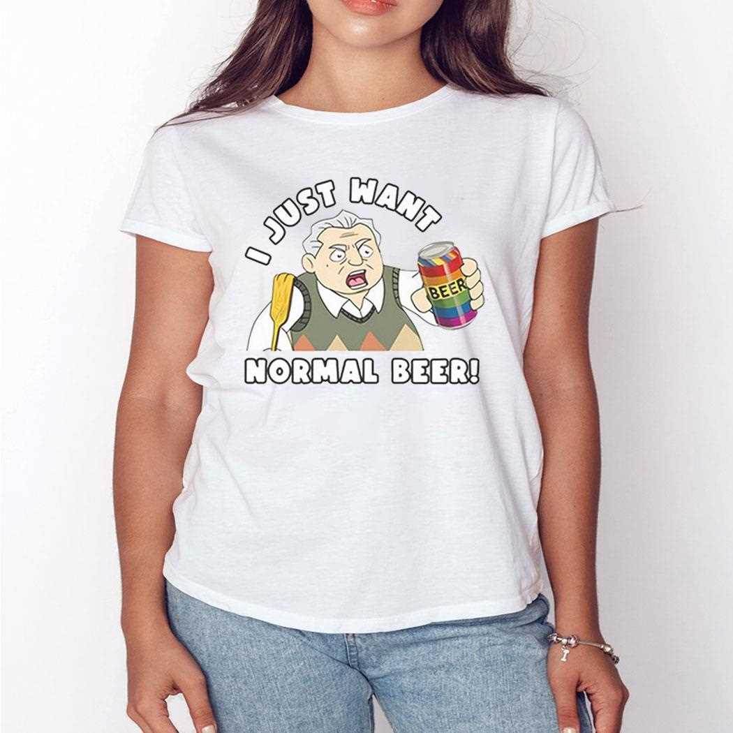 The New Norm Show I Just Want Normal Beer Shirt Hoodie The New Norm Show I Just Want Normal Beer Shirt Hoodie