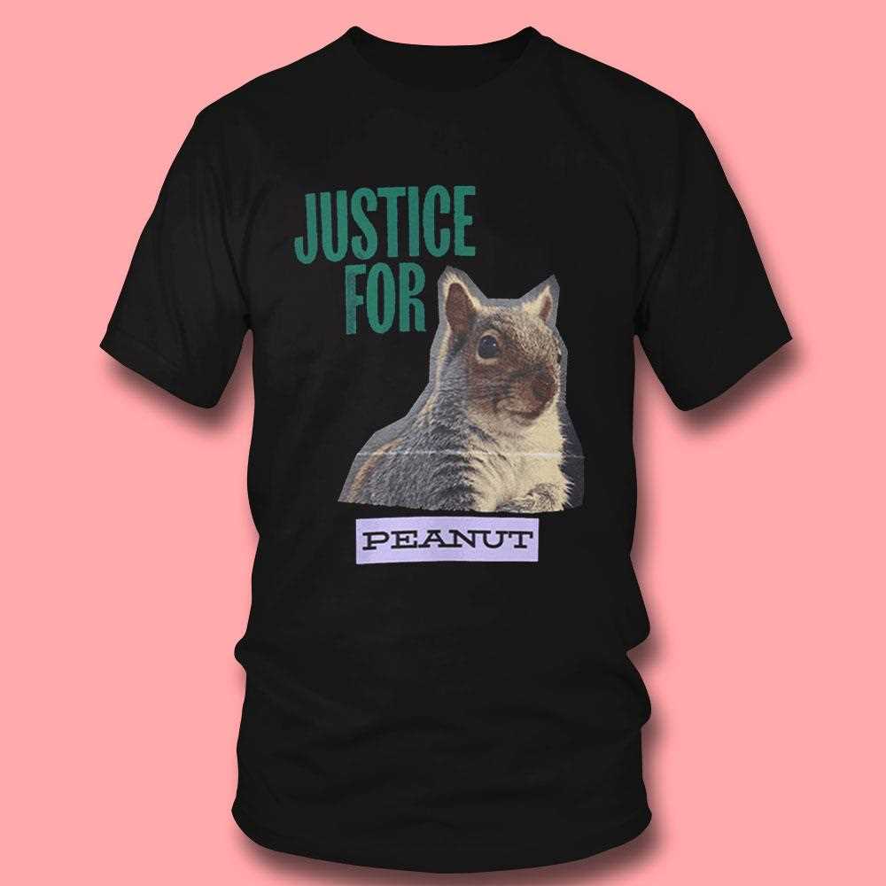 Justice For Peanut The Squirrel Shirt Hoodie Justice For Peanut The Squirrel Shirt Hoodie
