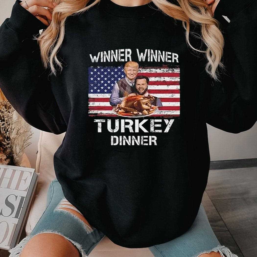 Trump Vance Winner Winner Turkey Dinner Thanksgiving Step Brothers Shirt Trump Vance Winner Winner Turkey Dinner Thanksgiving Step Brothers Shirt