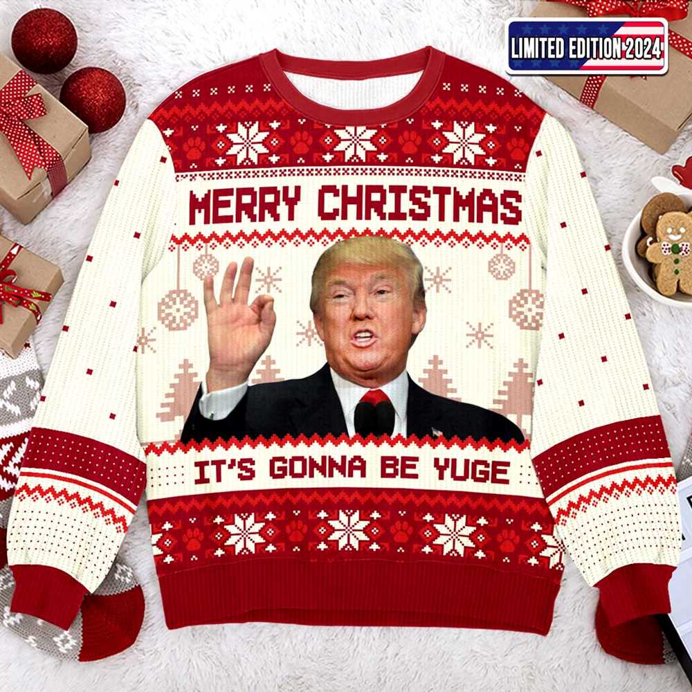 Trump Merry Christmas It’s Gonna Be Yuge 2024 Ugly Christmas Sweater