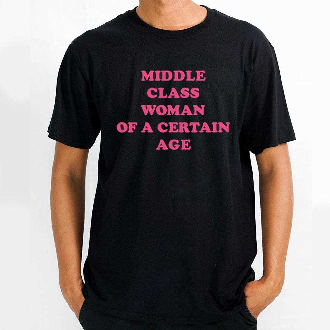 Anita Rani Middle Class Woman Of A Certain Age Shirt Anita Rani Middle Class Woman Of A Certain Age Shirt