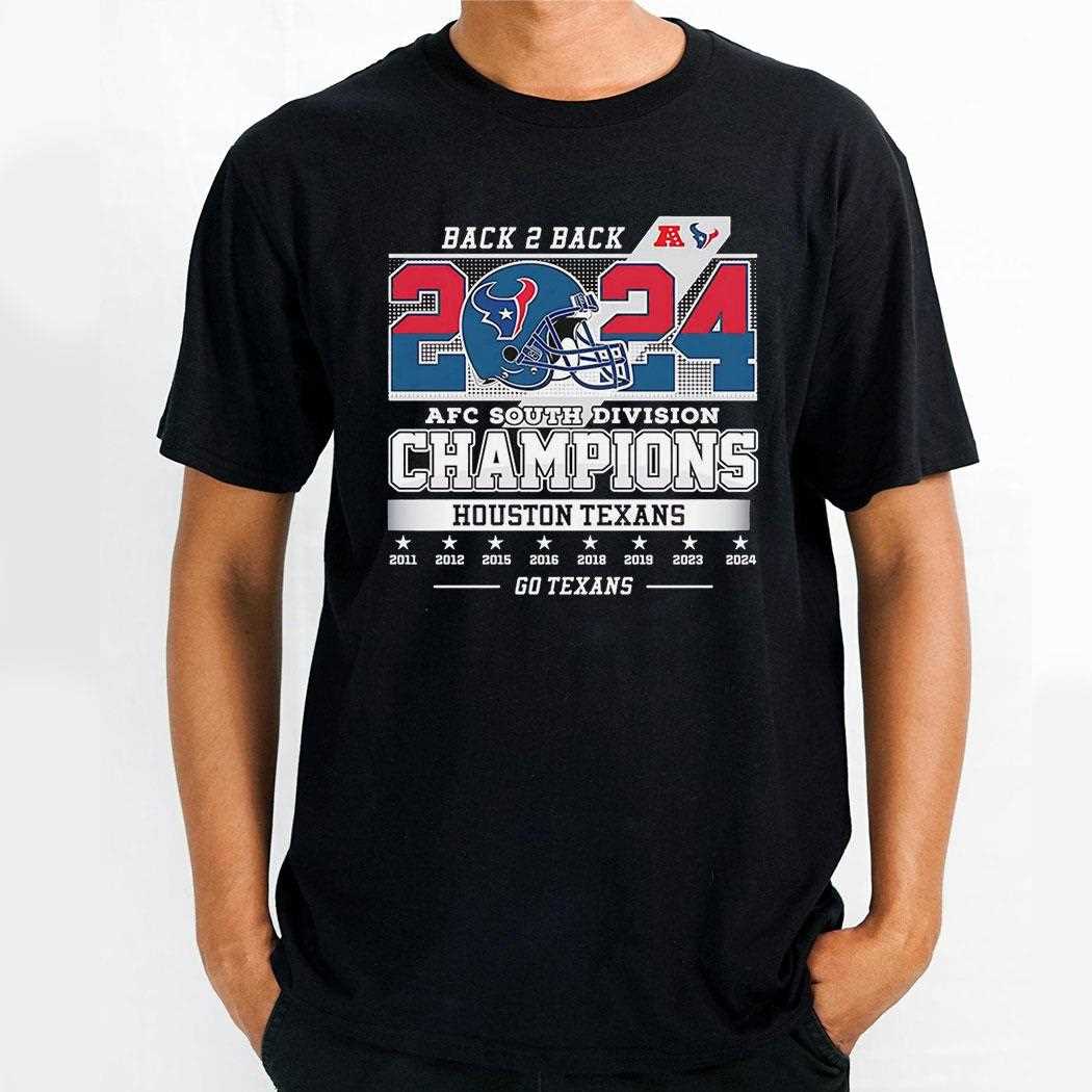 Back 2 Back Afc South Division Champions Houson Texans 2024 Shirt