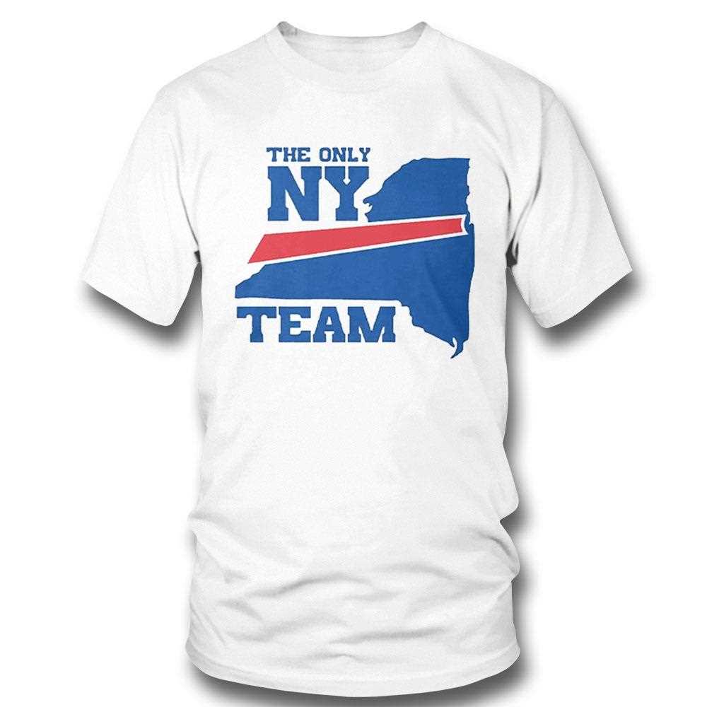 Bills The Only Ny Team Shirt