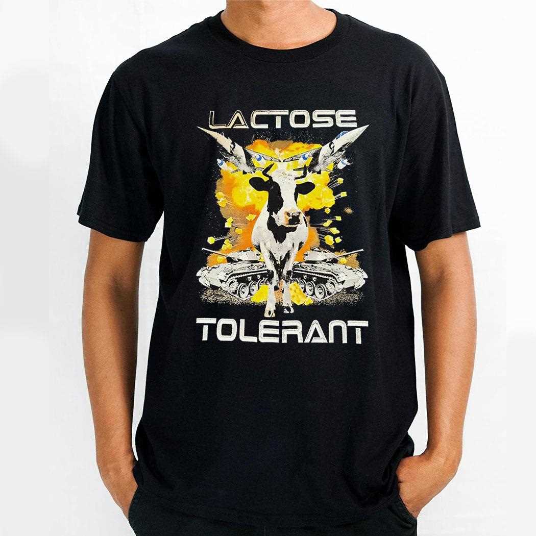 Dairy Cattle With Cheese War Lactose Tolerant Shirt