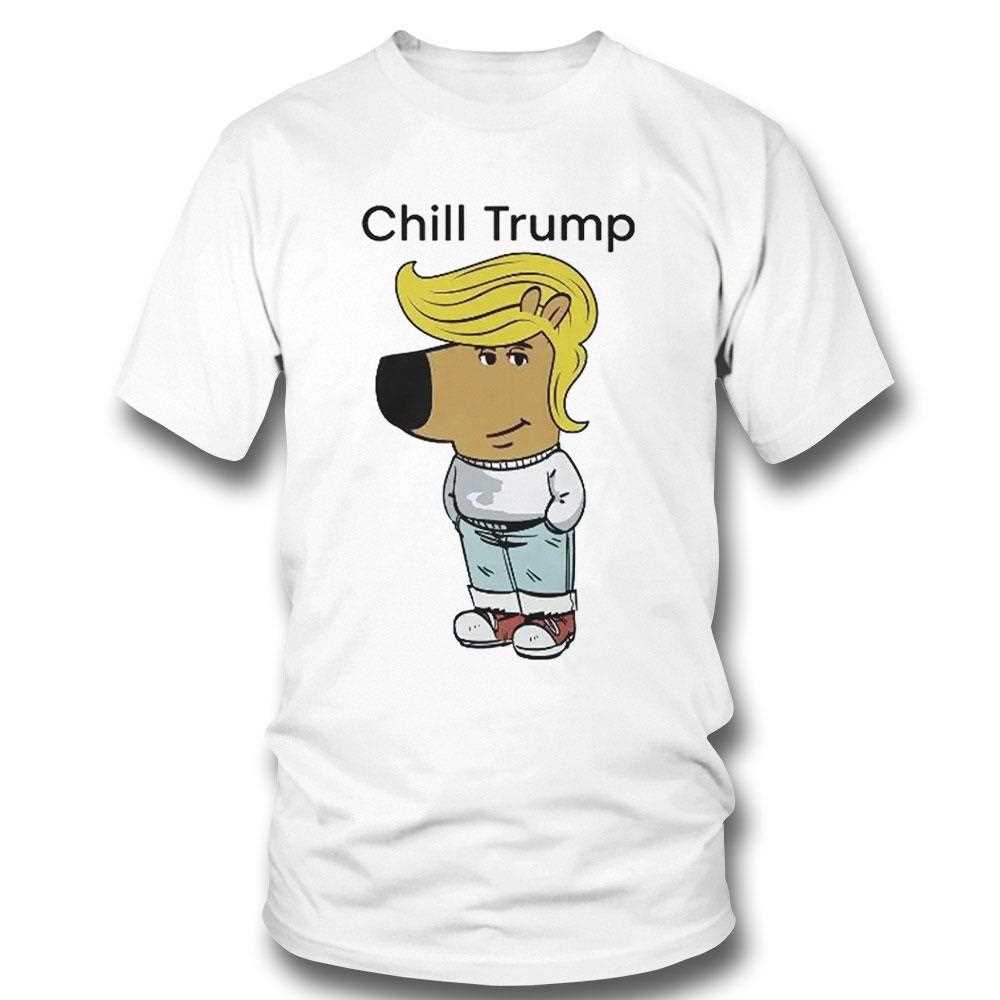 Donald Trump Chill Guy Meme Shirt