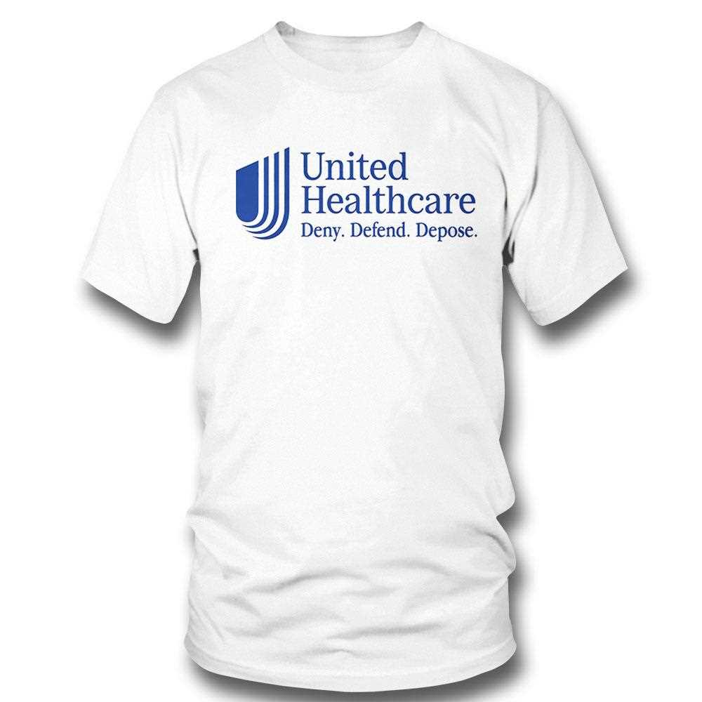 Unitedhealthcare Deny Defend Depose Shirt