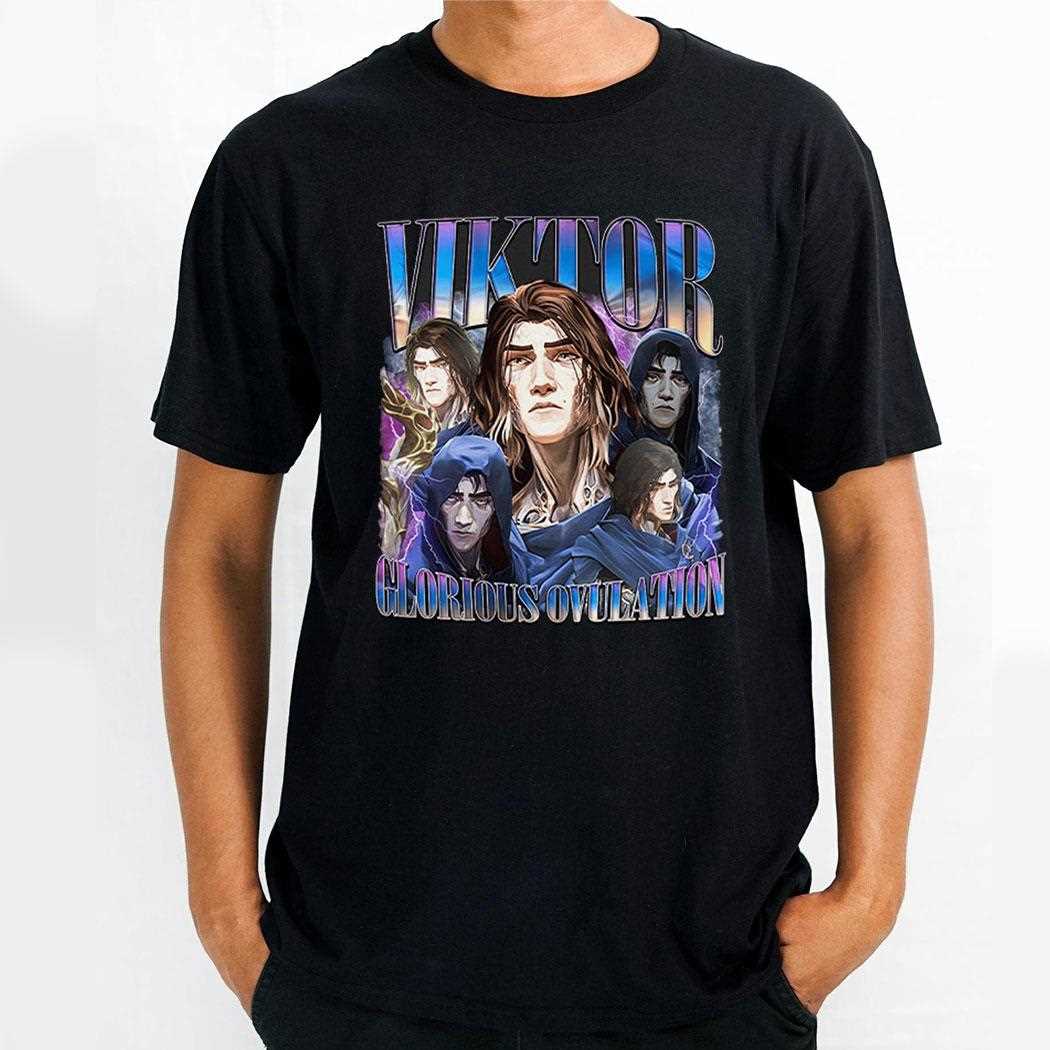 Viktor Arcane Glorious Ovulation Shirt