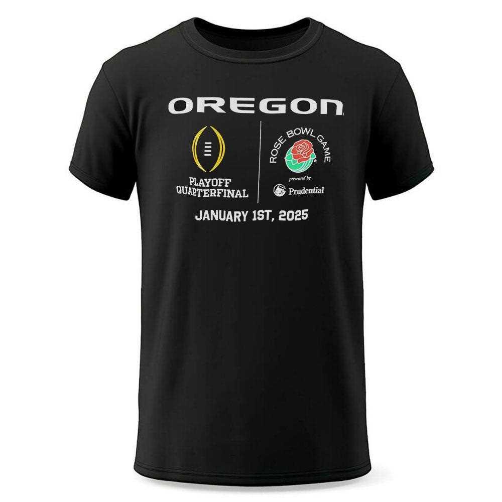 Oregon Ducks Playoff Quarterfinal Rose Bowl Game 2025 Shirt Hoodie Oregon Ducks Playoff Quarterfinal Rose Bowl Game 2025 Shirt Hoodie