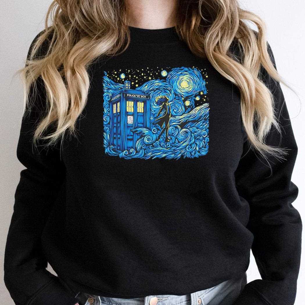 Dreams Of Time And Space Doctor Who And Van Goghs Starry Night Shirt Dreams Of Time And Space Doctor Who And Van Goghs Starry Night Shirt