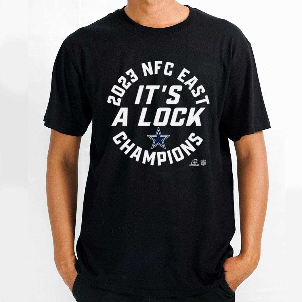 2023 Nfc East Its A Lock Dallas Cowboy Champions Shirt