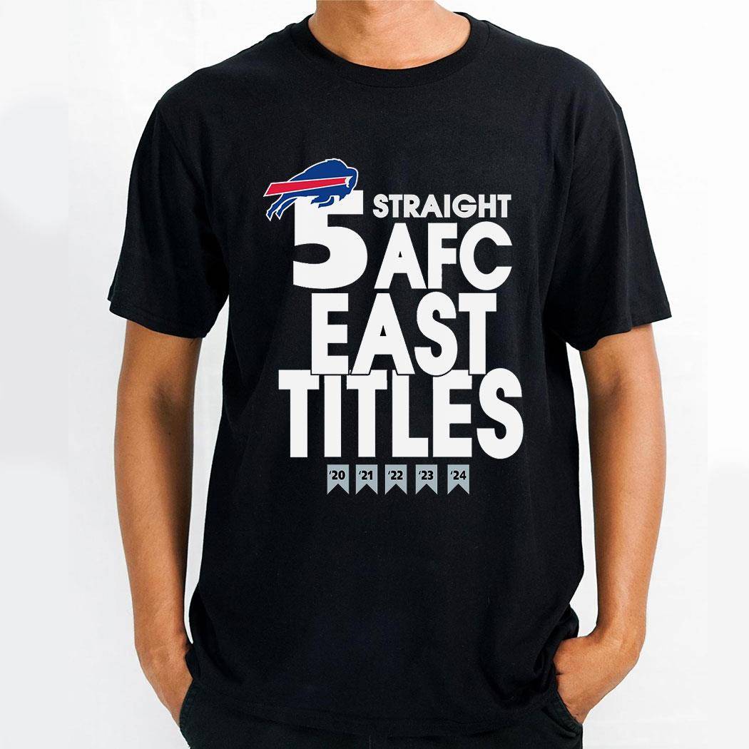 Buffalo Bills 5 Straight Afc East Titles Our Time Is Now Shirt Hoodie