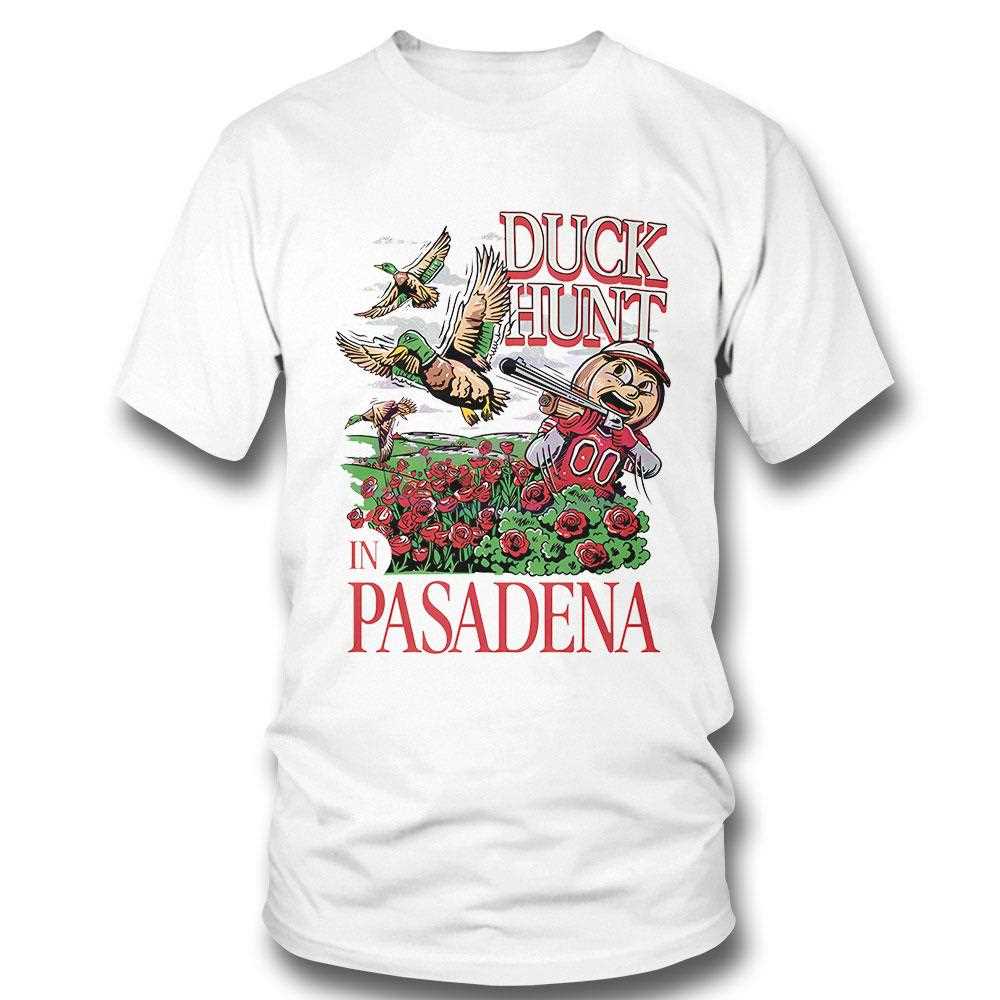 Duck Hunt In Pasadena Ohio State Buckeyes Football Shirt