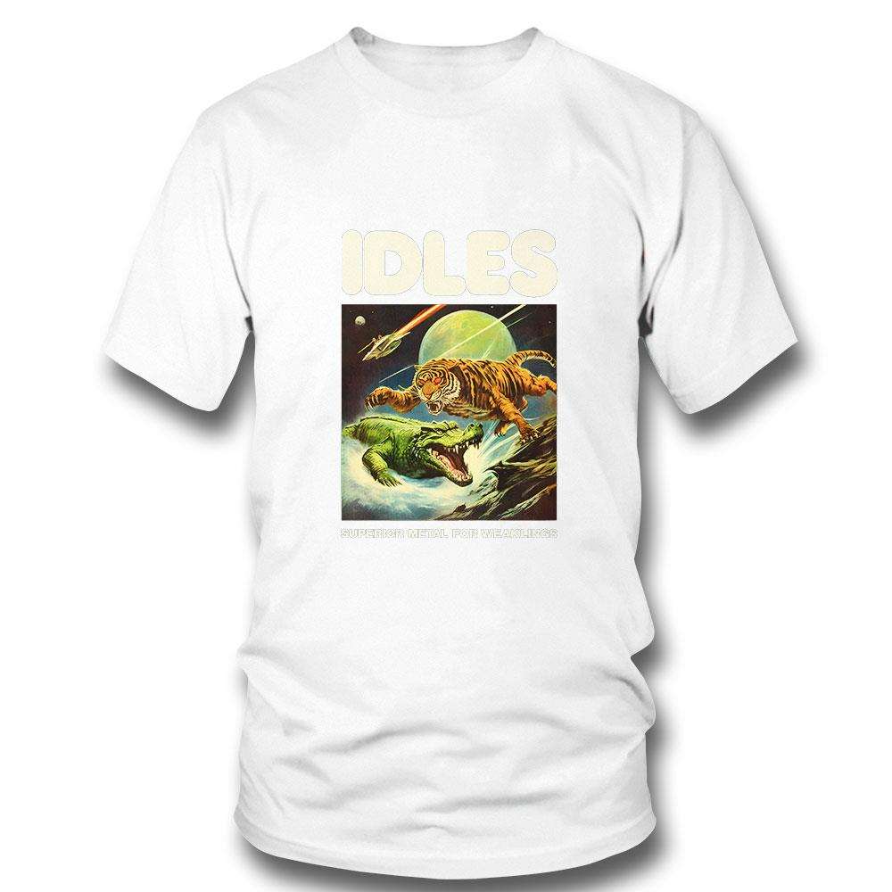 Idlesband Superior Metal For Weaklings Shirt
