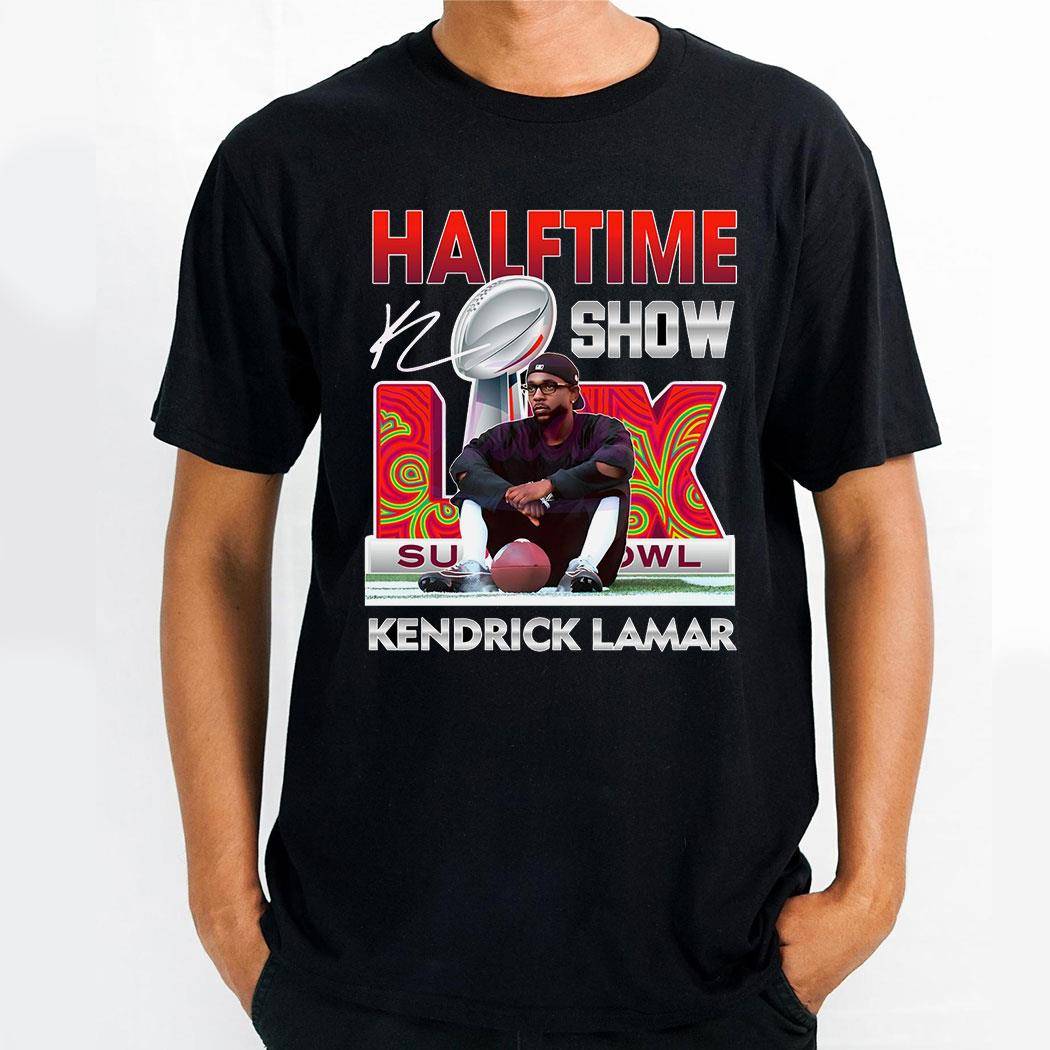 Kendrick Lamar Halftime Show Super Bowl Lix 2025 Shirt Hoodie