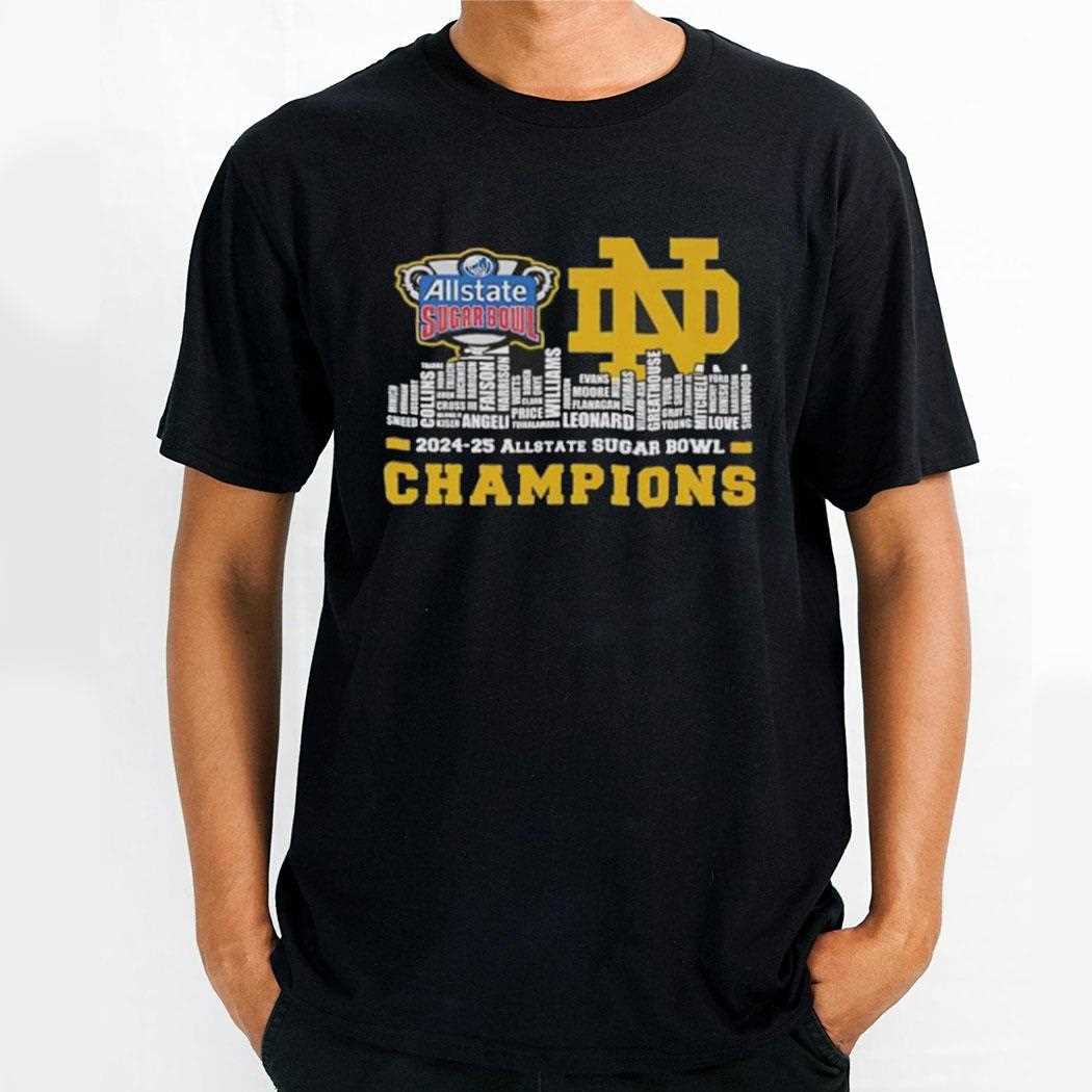Notre Dame Fighting Irish 2024 25 Sugar Bowl Champions Celebrating Shirt