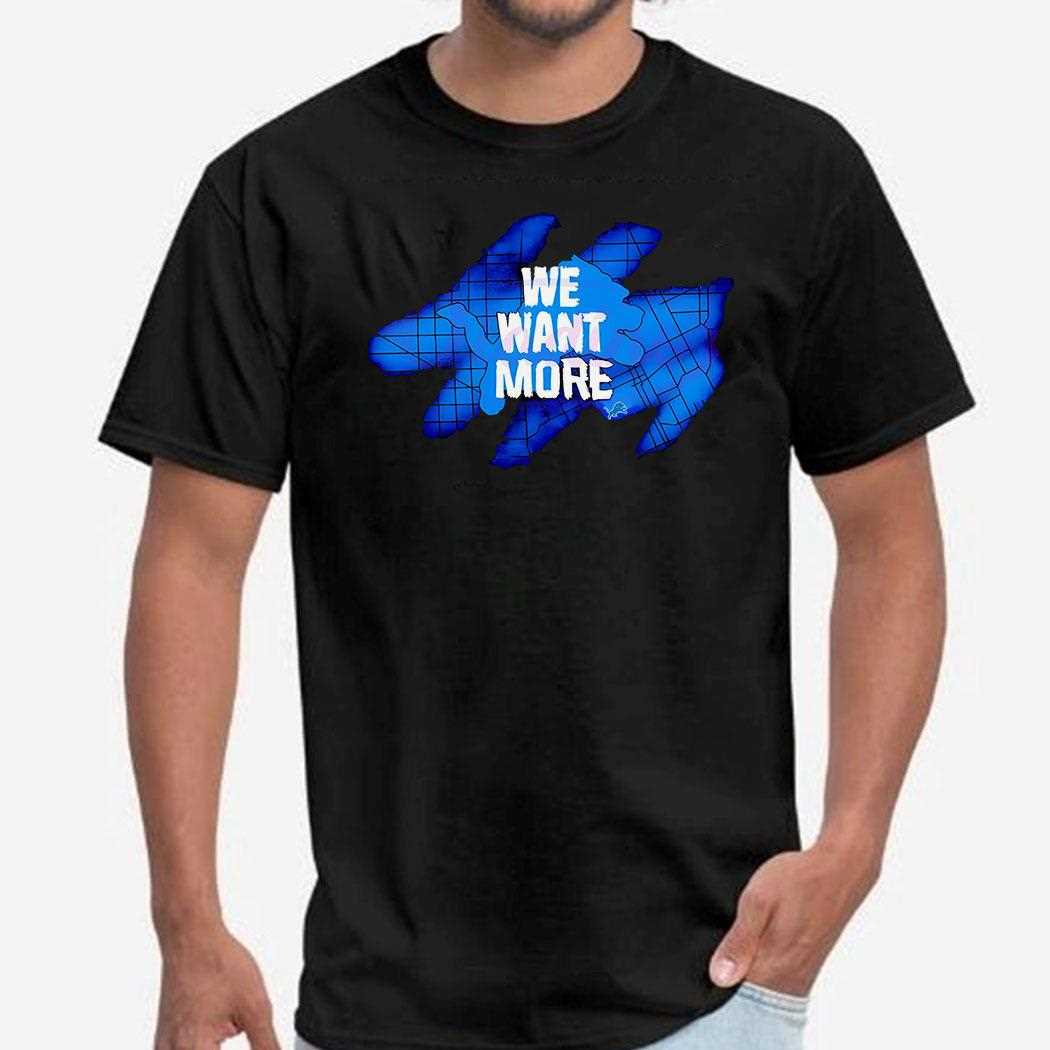 Detroit Lions We Want More Franklin Shirt