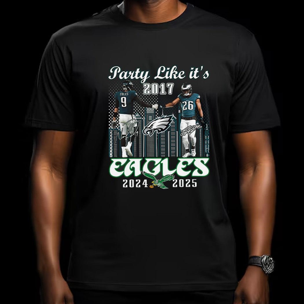 Foles Barkley Party Like Its 2017 Eagles 2024 2025 Shirt