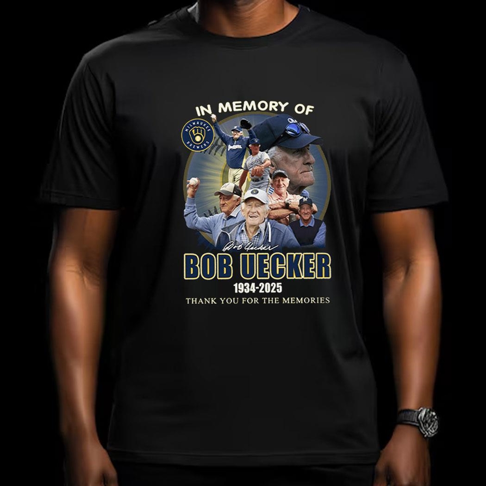 In Memory Of Bob Uecker 1934 2025 Thank You For The Memories Shirt