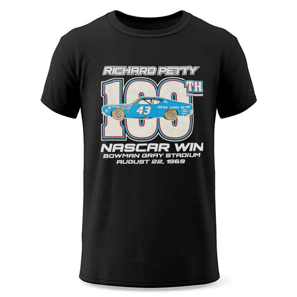 Richard Petty 100th Nascar Win Bowman Gray Stadium 1969 Shirt Richard Petty 100th Nascar Win Bowman Gray Stadium 1969 Shirt