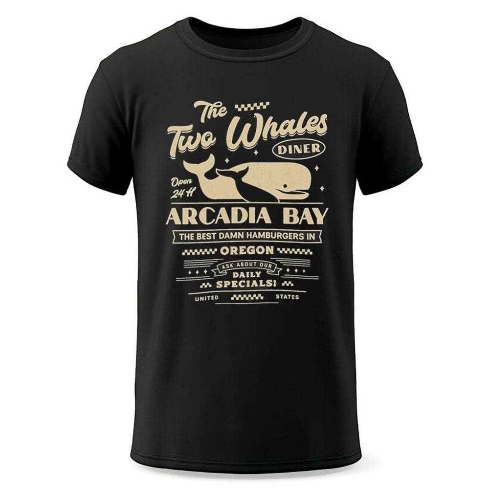 The Www Two Whales Diner Arcadia Bay The Best Damn Hamburgers In Oregon Shirt The Www Two Whales Diner Arcadia Bay The Best Damn Hamburgers In Oregon Shirt