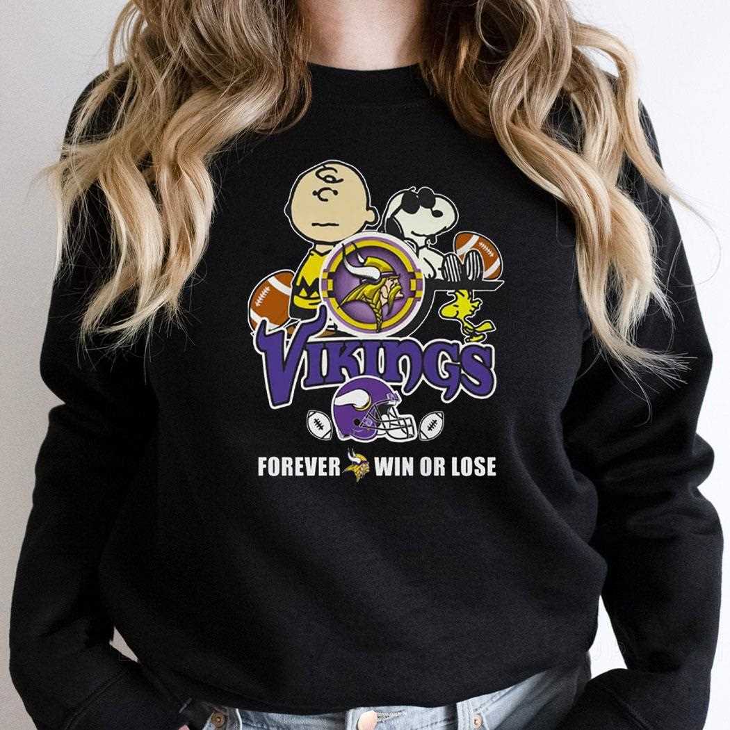 Vikings Forever Win Or Lose Shirt Vikings Forever Win Or Lose Shirt