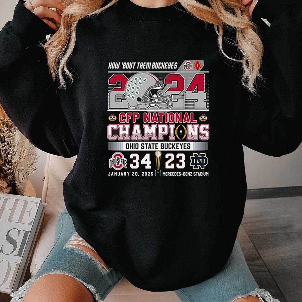 How Bout Them Buckeyes Cfp National Champions 2024 Two Sided Shirt