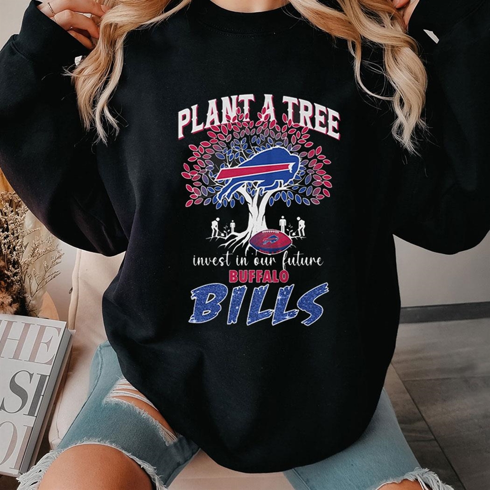 Plant A Tree Invest In Our Future Bills Shirt Plant A Tree Invest In Our Future Bills Shirt