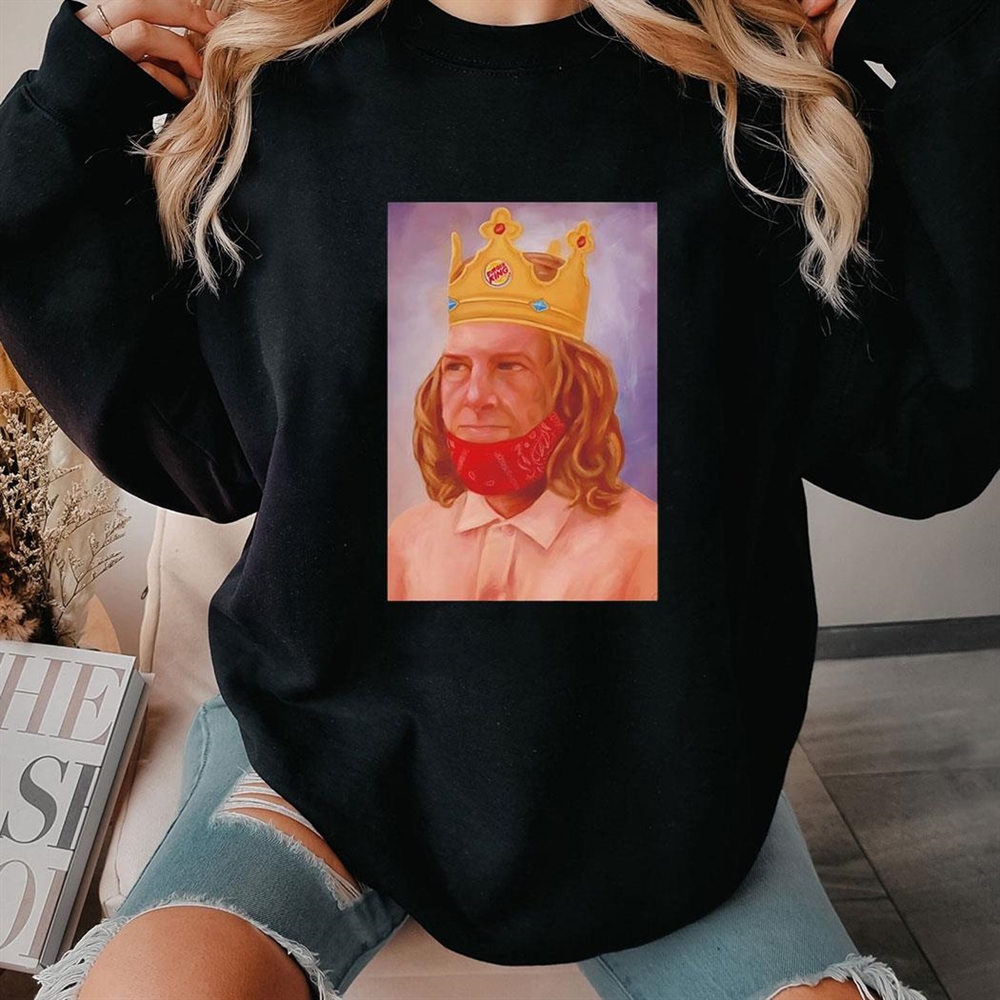 Silly Burger King Guy Shirt Silly Burger King Guy Shirt