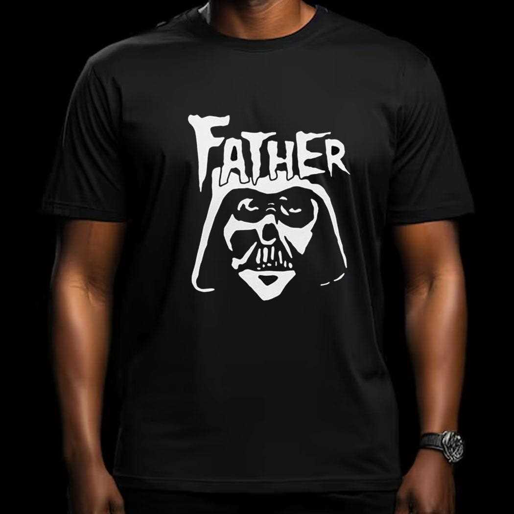 Darth Vader Father Shirt