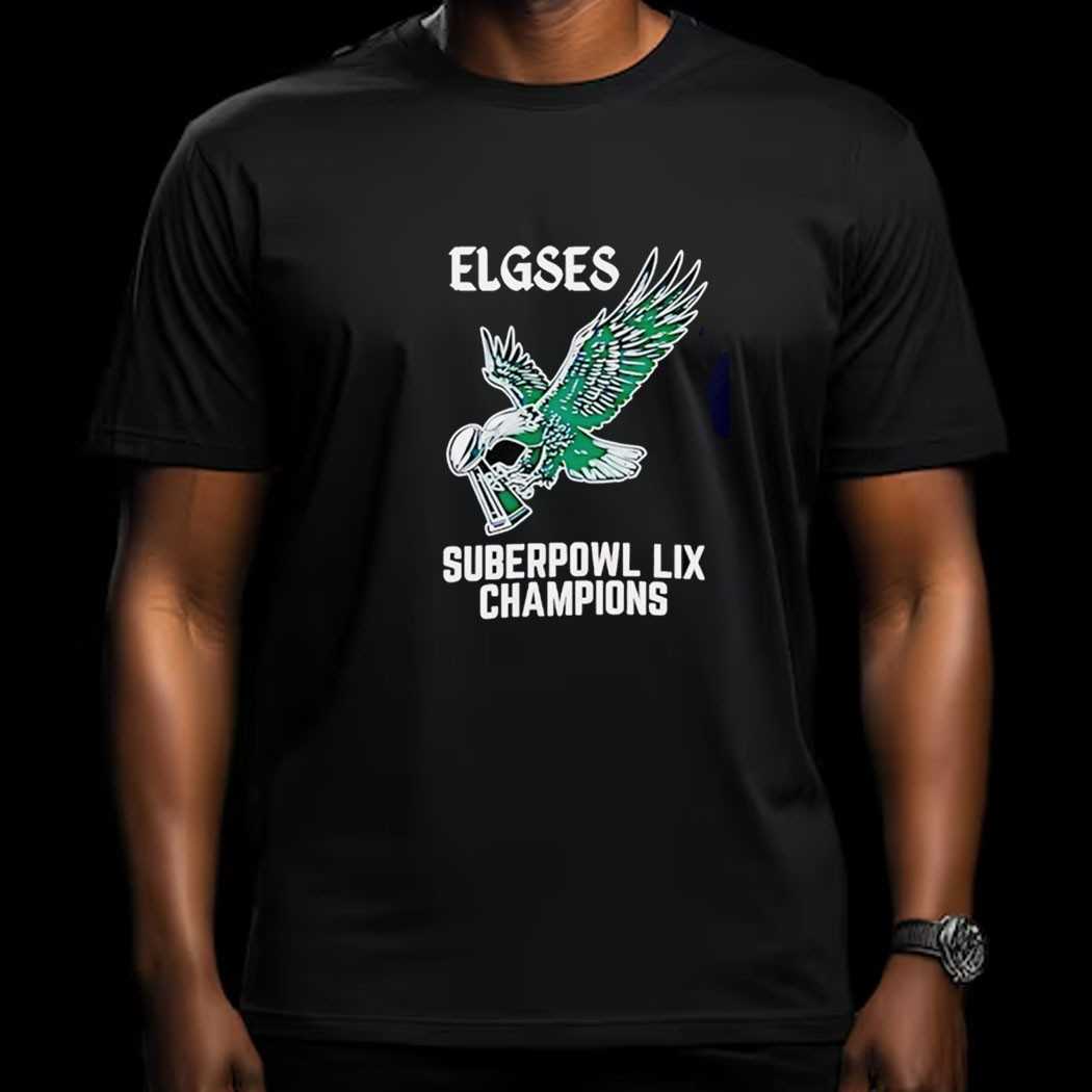 Elgses Go Bird Super Bowl Lix Champions Shirt Elgses Go Bird Super Bowl Lix Champions Shirt