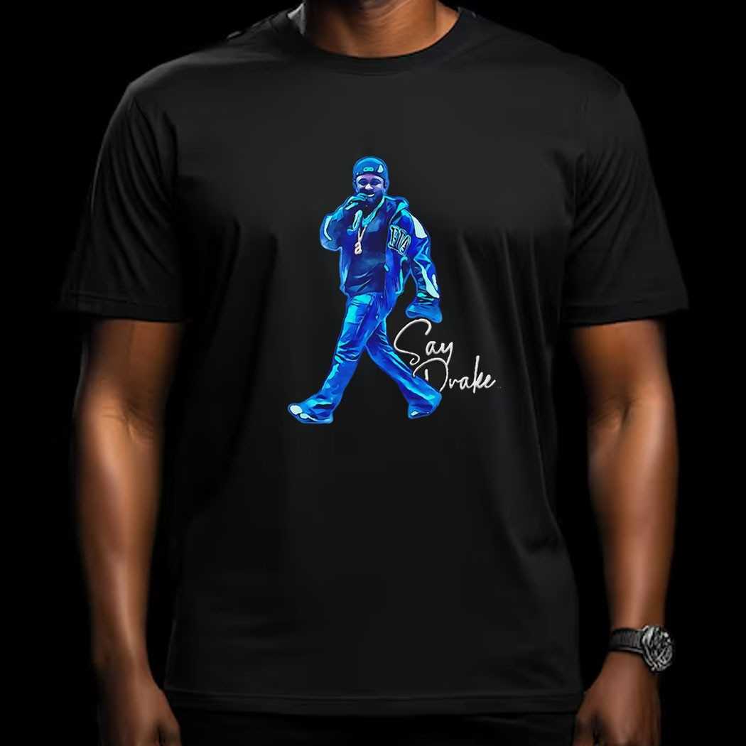 Say Drake Kendrick Lamar Super Bowl Show Vintage Shirt Say Drake Kendrick Lamar Super Bowl Show Vintage Shirt