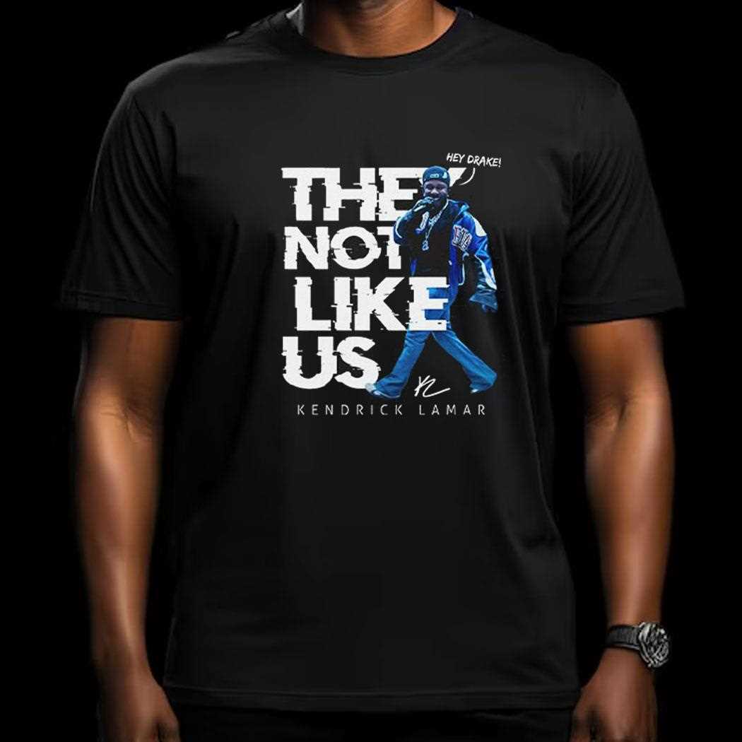 They Not Like Us Kendrick Lamar Super Bowl 2025 Shirt