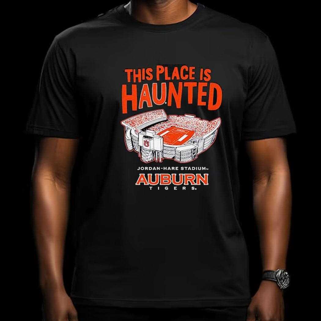 This Place Is Haunted Jordan Hare Stadium Auburn Tigers Shirt
