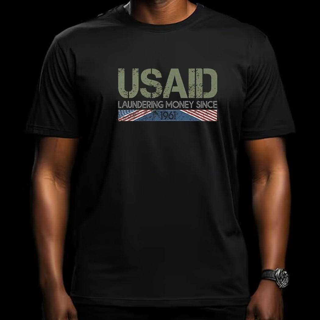 Usaid Satire Laundering Money Since 1961 Shirt