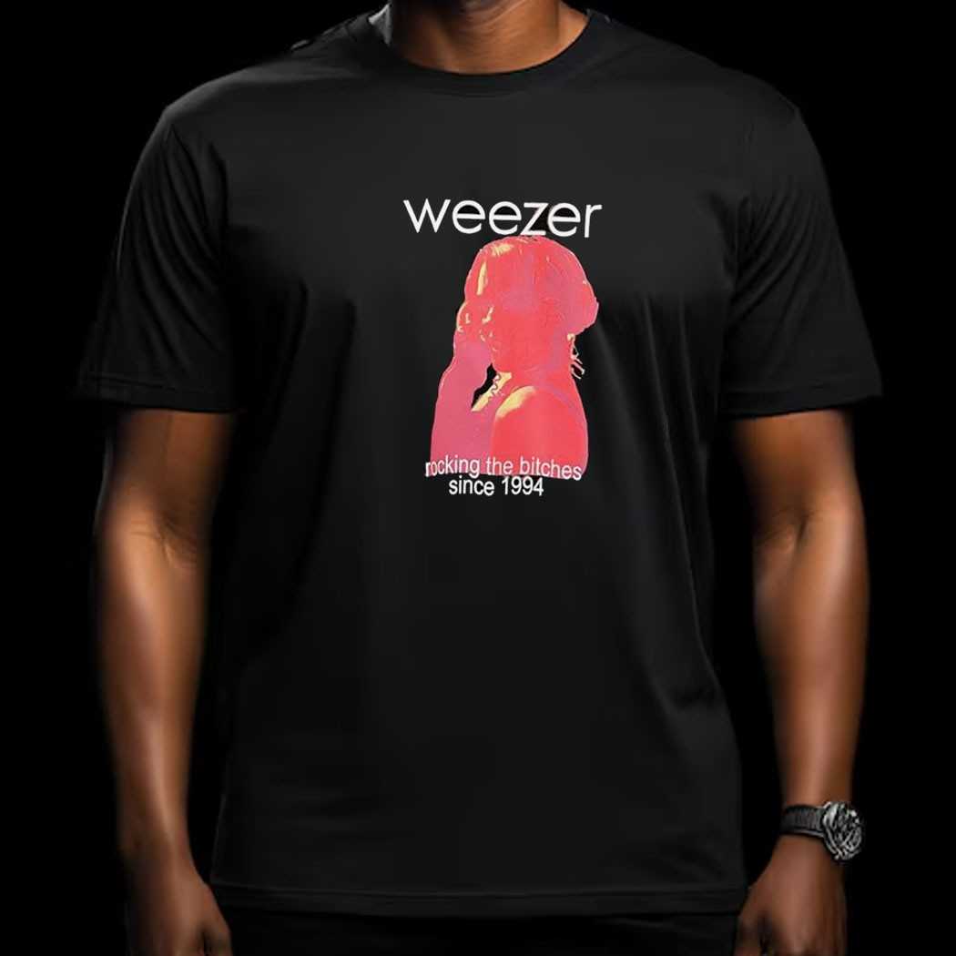 Weezer Rocking The Btches Since 1994 Shirt Weezer Rocking The Btches Since 1994 Shirt