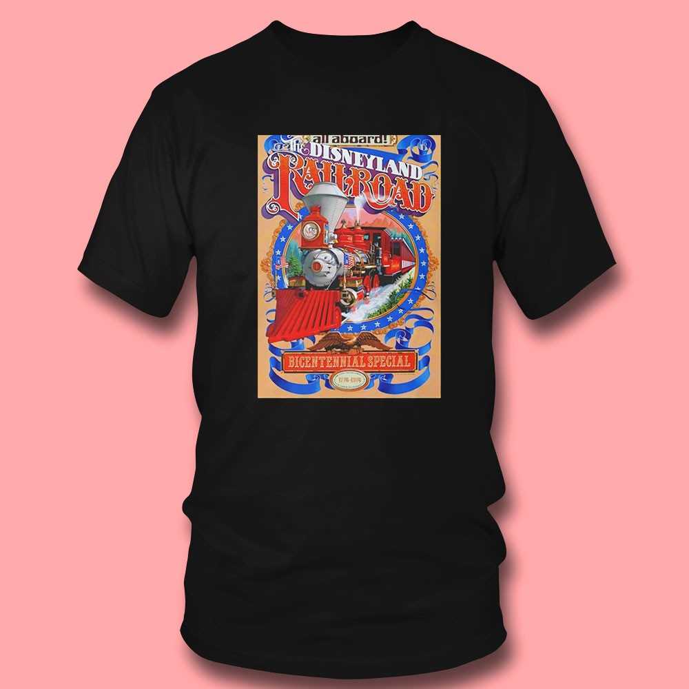 All Aboard The Disneyland Railroad Bicentennial Special Shirt