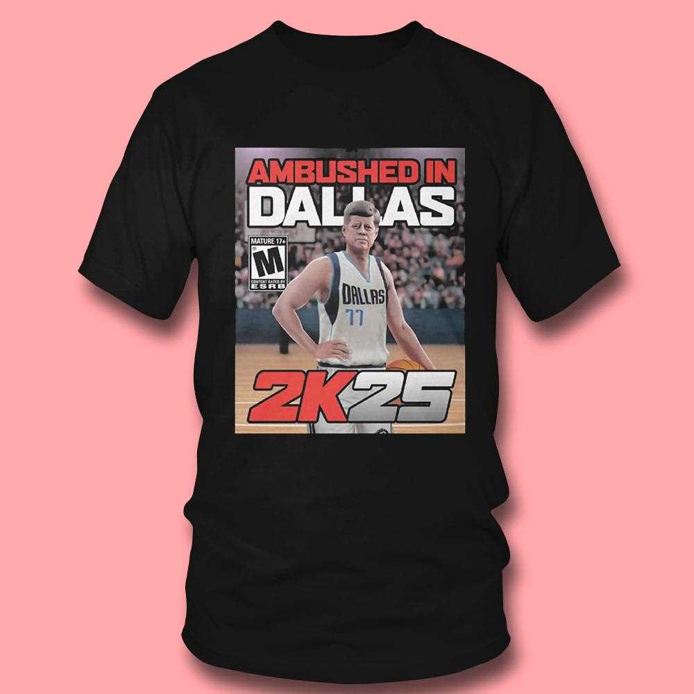 Ambushed In Dallas 2k25 Shirt