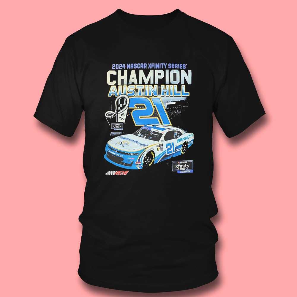 Austin Hill 2024 Nhscar Xfinity Series Champion Shirt