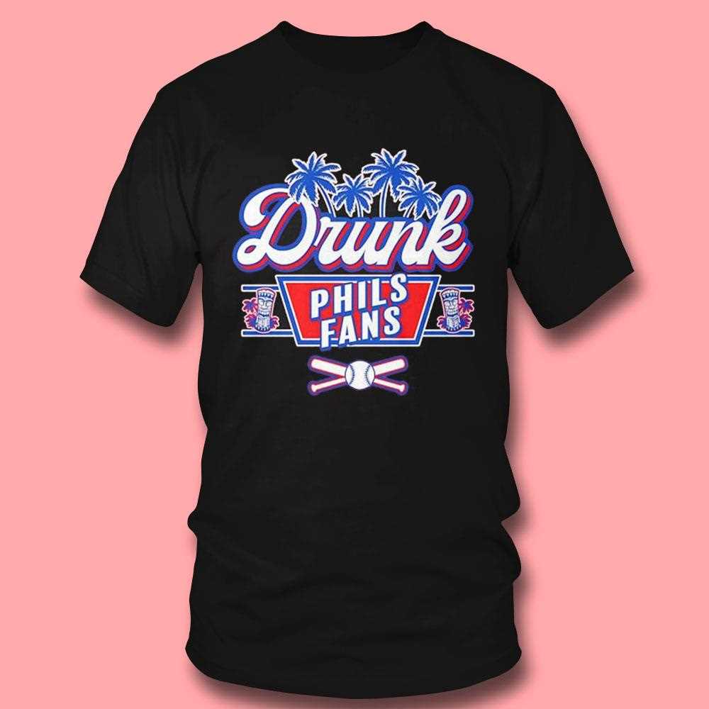 Drunk Phils Fans Philadelphia Phillies Baseball Shirt