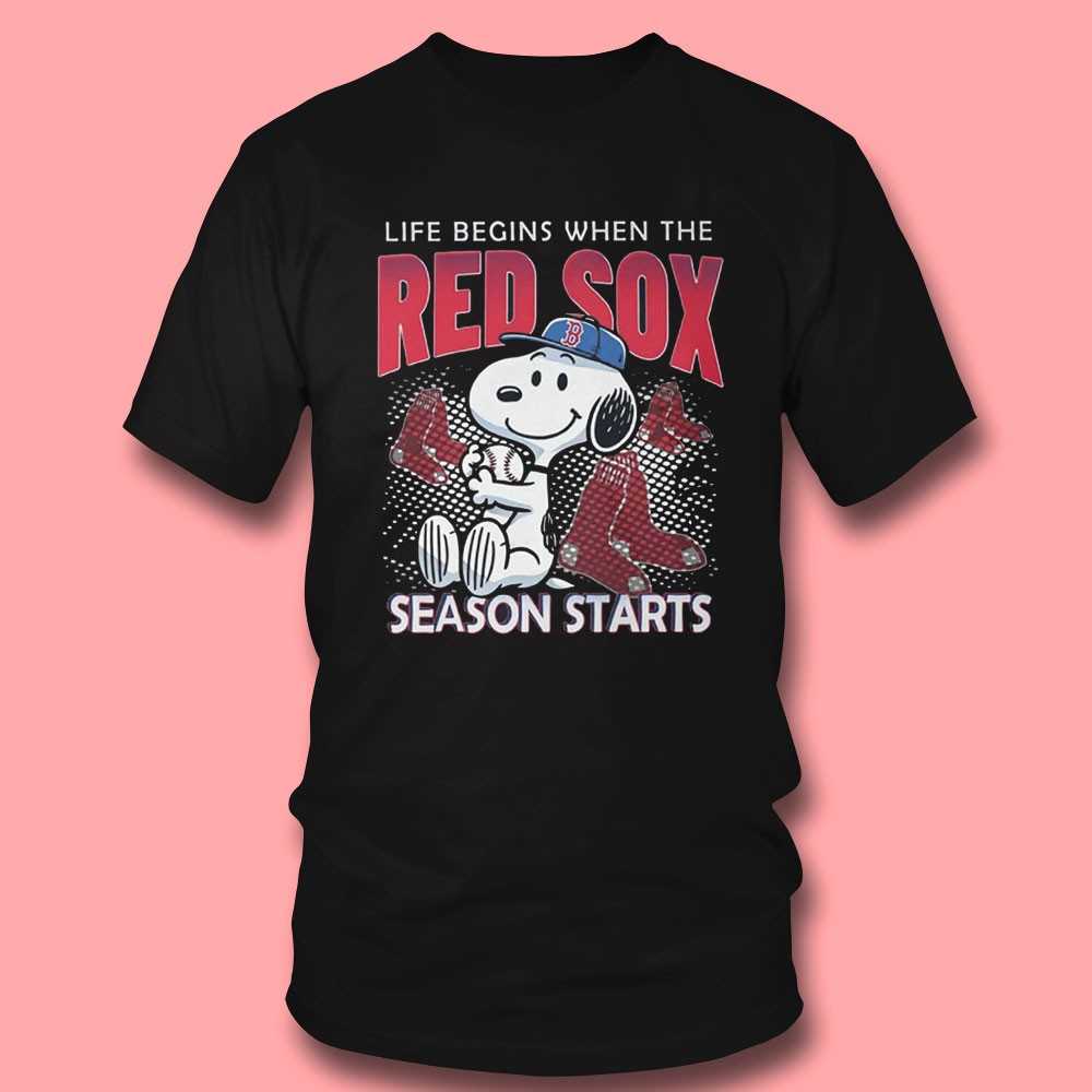 Life Begins When The Red Sox Season Starts Shirt