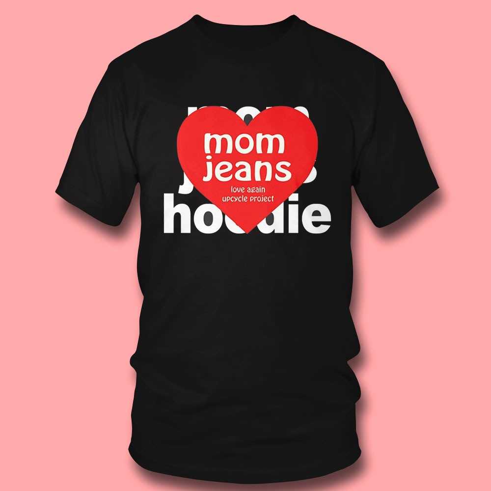 Mom Jean Love Again Upcycle Project Shirt